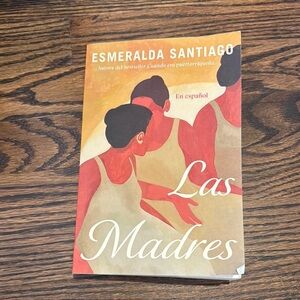 Las Madres by Esmeralda Santiago